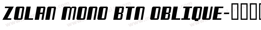 Zolan Mono BTN Oblique字体转换